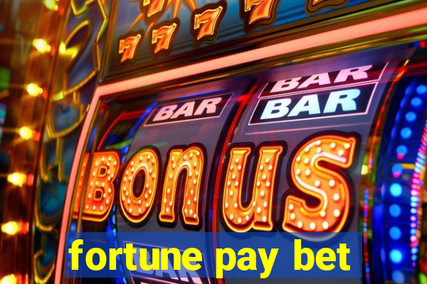 fortune pay bet